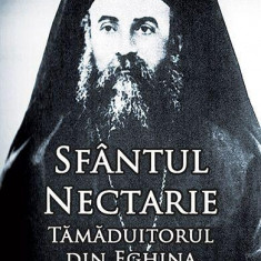 Sfântul Nectarie Tămăduitorul din Eghina - Paperback brosat - *** - Ortodoxia