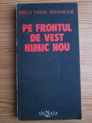 Erich Maria Remarque - Pe frontul de vest nimic nou foto