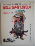 Nelu Santinelu caprar la Cotroceni - Mircea Dinescu - Carte Poezie