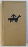 FOLCLOR DIN OLTENIA SI MUNTENIA , VOLUMUL I - TEXTE ALESE DIN COLECTII INEDITE , 1967