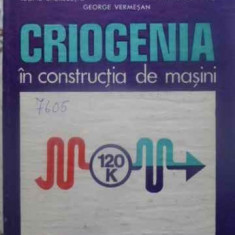 CRIOGENIA IN CONSTRUCTIA DE MASINI-IOSIF TAPALAGA SI COLAB.