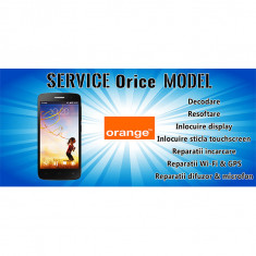 Service GSM – Software si Hardware Reparatii ORANGE Smartphone