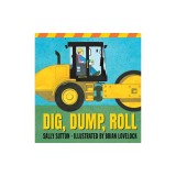 Dig, Dump, Roll
