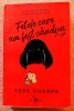 Fetele care am fost candva. Editura Leda Edge, 2021 - Tess Sharpe