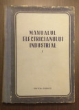 MANUALUL ELECTRICIANULUI INDUSTRIAL - VOLUMUL 1