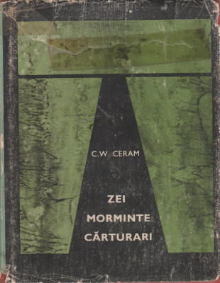 C. W. Ceram - Zei. Morminte. Carturari foto