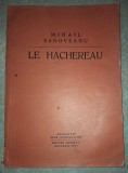 Mihail Sadoveanu - Le Hachereau