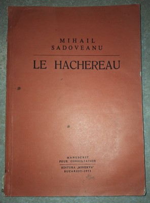 Mihail Sadoveanu - Le Hachereau foto