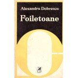 Alexandru Dobrescu - Foiletoane - 136855