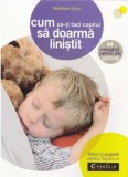 Cumpara ieftin Cum Sa-Ti Faci Copilul Sa Doarma Linistit, - Editura DPH