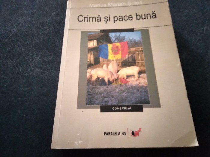 MARIUS MARIAN SOLEA - CRIMA SI PACE BUNA