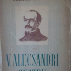 V. Alecsandri - Teatru, vol. I (1952)
