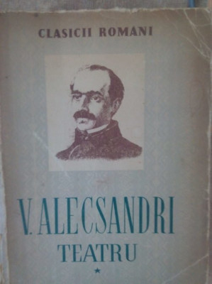 V. Alecsandri - Teatru, vol. I (1952) foto