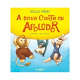 A doua carte cu Apolodor, Gellu Naum, ilustrata de Dan Ungureanu