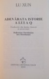 ADEVARATA ISTORIE A LUI A Q de LU XUN, 2005 , * PREZINTA SUBLINIERI