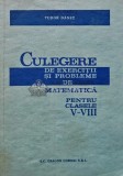 Culegere de exercitii si probleme de matematica pentru clasele V-VIII - 1991 - Tudor Danet (AR84)