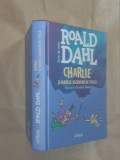 ROALD DAHL - CHARLIE SI MARELE ASCENSOR DE STICLA cartonata