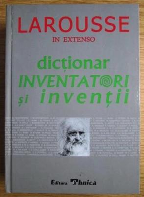 Dictionar Larousse de inventatori si inventii foto
