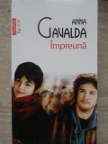 Impreuna - Anna Gavalda, Polirom, 2014, Roman, Beletristica, 522 pagini, Paperback