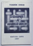OASPETI AI MARELUI REICH de TOADER IORAS ( MEMORII LEGIONARE) , 1997