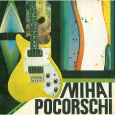 Mihai Pocorschi - Mihai Pocorschi (1988 - Electrecord - LP / VG)
