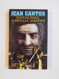 MANUSCRISUL JUPANULUI GODEMER de JEAN CANTOS , 1994