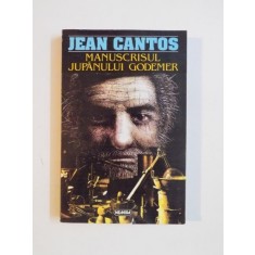 MANUSCRISUL JUPANULUI GODEMER de JEAN CANTOS , 1994
