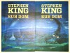 Sub Dom Stephen King, 2 Vol., Nemira, Horror, Colectia Cameleon, 2013, 580 + 538 pagini