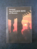 AROUND THE GOLDEN RING OF RUSSIA (1988, editie cartonata)