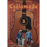 Csalam&aacute;d&eacute; 3. - Nagy Dalosk&ouml;nyv - Muszty Bea
