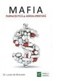 Mafia Farmaceutica si Agro-Alimentara - Louis de Brouwer