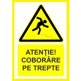 Placuta atentie coborare pe trepte