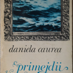 DANIELA CAUREA - PRIMEJDII LIRICE (VERSURI, volum debut 1973/fara fila de garda)