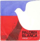 Vinyl Super Grup &bdquo;Electrecord&ldquo;* &lrm;&ndash; Paloma Blanca / Charlie, VINIL, Pop