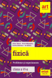 Fizică. Probleme și experimente. Clasa a VI-a - Paperback brosat - Victor Stoica, Florin Măceşanu, Corina Dobrescu, Ion Băraru - Art Klett