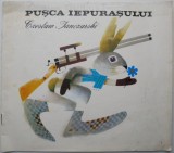 Pusca Iepurasului - Czestaw Janczarski, Ilustratii J. Stanny - Carte Copii, Povesti