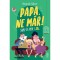 Papa, ne m&aacute;r! - Samu &eacute;s Papa - N&oacute;gr&aacute;di G&aacute;bor