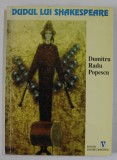 DUDUL LUI SHAKESPEARE de DUMITRU RADU POPESCU , 2000