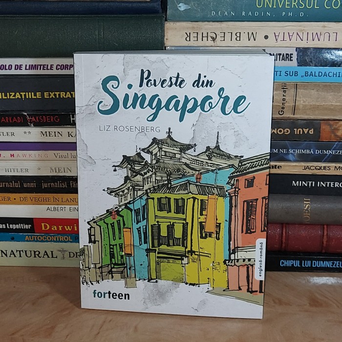 LIZ ROSENBERG - POVESTE DIN SINGAPORE , FORTEEN ( EDITIE BILINGVA ) , 2024 *