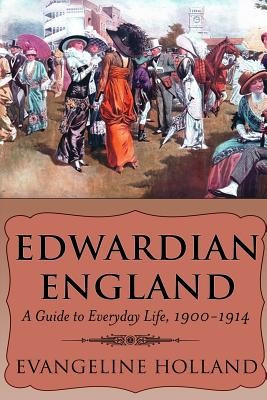 Edwardian England: A Guide to Everyday Life, 1900-1914 foto