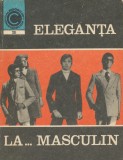 Aneta Dumitriu &bdquo;Eleganta la ... masculin&rdquo; Colectia Caleidoscop Nr. 28