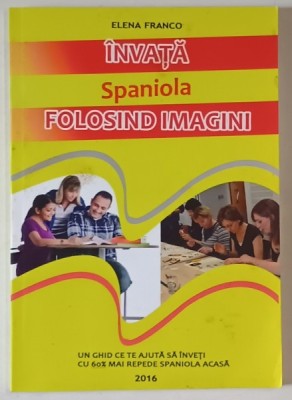 INVATA SPANIOLA FOLOSIND IMAGINI de ELENA FRANCO , 2016 foto
