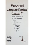 Ion Vartic (coord.) - Procesul tovarasului Camil (Editia: 1998)