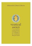 Veșnicul astăzi - Paperback brosat - Arhimandrit Zaharia Zaharou - Bizantină