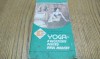 YOGA o Necesitate pentru Omul Modern - C. M. Armeanu - Caleidoscop, 1992, 237 p.