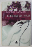 LABIRINTUL DESTINULUI de JUNICHIRO TANIZAKI , 2007