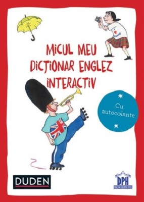 Micul Meu Dictionar Englez Interactiv, Dorothee Raab - Editura DPH foto
