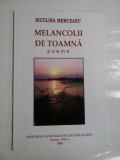 MELANCOLII DE TOAMNA poeme - Niculina MERCEANU (Autograf si dedicatie generalului Iulian Vlad)