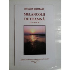 MELANCOLII DE TOAMNA poeme - Niculina MERCEANU (Autograf si dedicatie generalului Iulian Vlad)