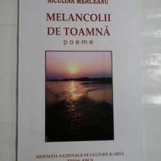 MELANCOLII DE TOAMNA poeme - Niculina MERCEANU (Autograf si dedicatie generalului Iulian Vlad)